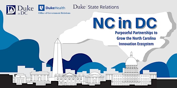 NC in DC: Purposeful Partnerships to Grow the NC Innovation Ecosystem