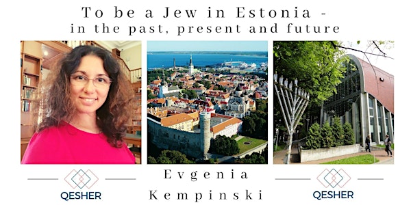 To be a Jew in Estonia - in the past, present and future
