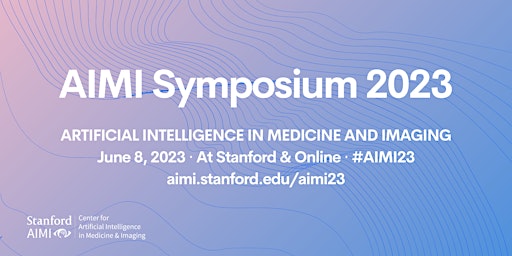 Imagem principal de ONLINE: Stanford AIMI Symposium 2023