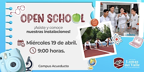 ¡OPEN SCHOOL! Colegio Lomas del Valle campus Acueducto primary image