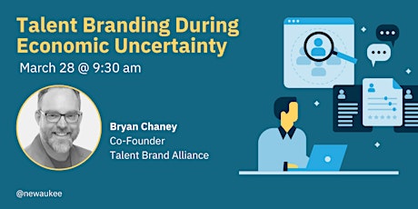 Talent Branding During Economic Uncertainty