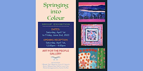 "Springing Into Colour" group exhibition at Art for the People Gallery