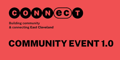 Connect East Cleveland | Community Event 1.0