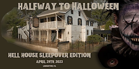 Halfway to Halloween Sleepover: HELL HOUSE EDITION