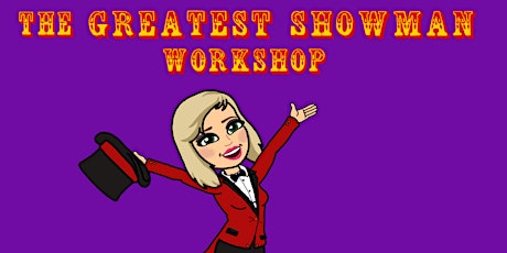 Greatest Showman Workshop primary image