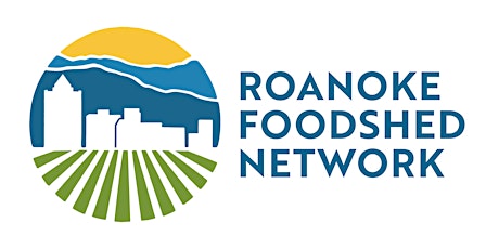 Roanoke Foodshed Network All Partner Meeting & Locally Sourced Lunch