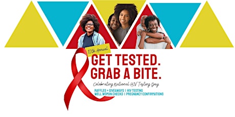10th Annual Get Tested. Grab A Bite.