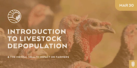 INTRO TO LIVESTOCK DEPOPULATION & THE MENTAL HEALTH IMPACT ON FARMERS