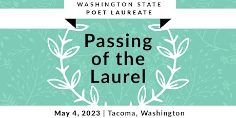 Washington State Poet Laureate: Passing of the Laurel