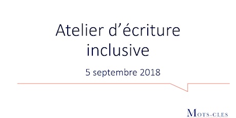 Image principale de Atelier d'écriture inclusive - 5 septembre 2018