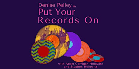 Put Your Records On with Denise Pelley