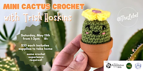 Mini Cactus Crochet with guest instructor Trish Hoskins of Fat Lady Crochet