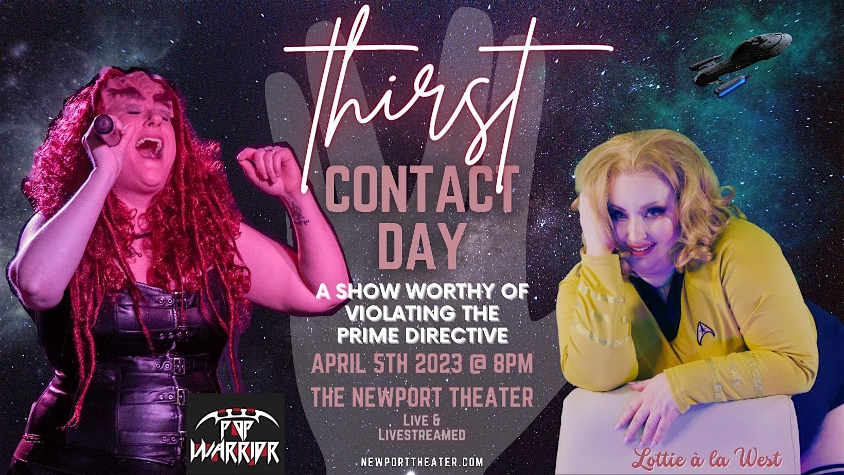 Thirst Contact Day: A Show Worthy of Violating The Prime Directive