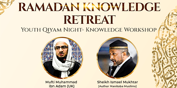 Winnipeg Ramadan Knowledge Retreat