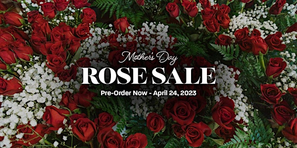Mother's Day Rose Sale Fundraiser