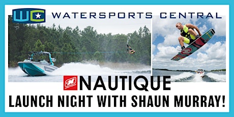 Watersports Central Nautique Launch Night with Shaun Murray - July 13, 2018 primary image