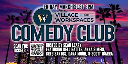 Village Comedy Club - West LA - March 31st