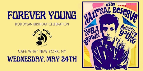 Forever Young: A Bob Dylan Birthday Celebration