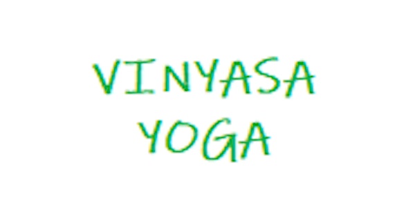 VINYASA Yoga - 70 mins  $22