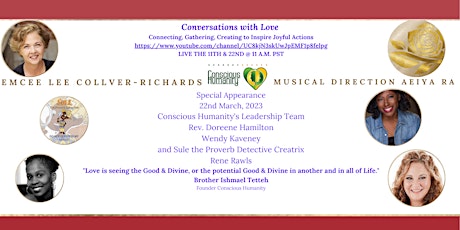 Conscious Humanity Artists Come to Conversations with Love 22 March 2023