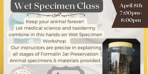 Wet Specimen Workshop