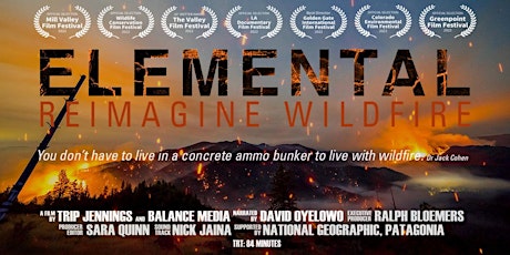 Elemental: Reimagine Wildfire - Special Screening April 7, Chico CA