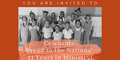 Celebrate Bread to the Nations 11 Years in Ministry