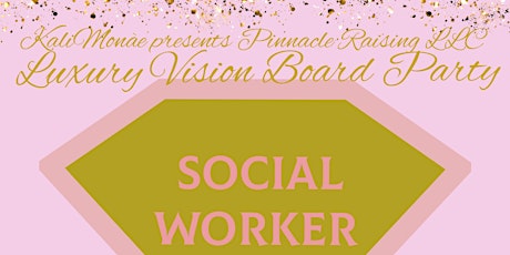 Luxury Vision Board Party: Social Work & Mental Health Worker Edition
