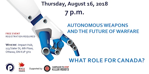 Autonomous Weapons and the Future of Warfare: What Role for Canada?