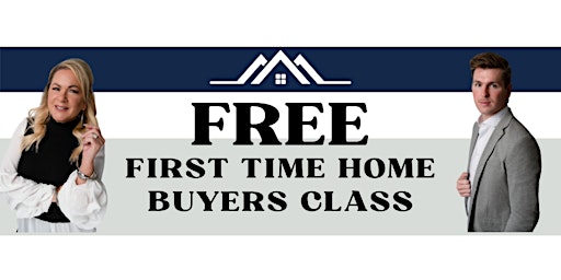 First Time Home-buyers Class