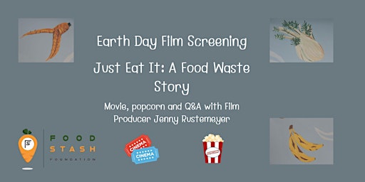 Earth Day Film Screening at Food Stash - Just Eat It: A Food Waste Story