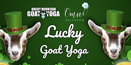 Lucky Goat Yoga - March 26th (OMNI BALLROOM)