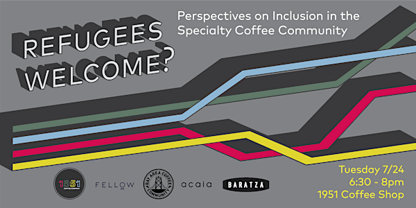 Refugees Welcome? Perspectives on Inclusion in Specialty Coffee