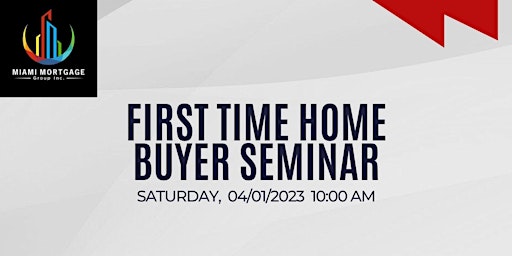 First Time Home Buyer Seminar / Seminario para Primeros Compradores