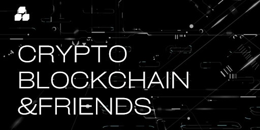 Crypto, Blockchain & Friends primary image