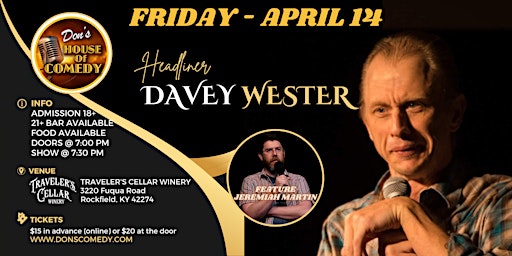 COMEDY SHOWCASE presents Headliner Davey Wester & Feature Jeremiah Martin