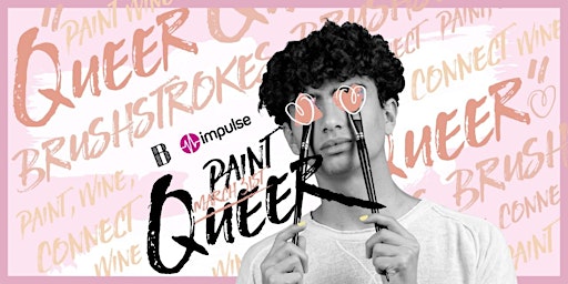 Queer Brushstrokes: Paint, Wine, Connect