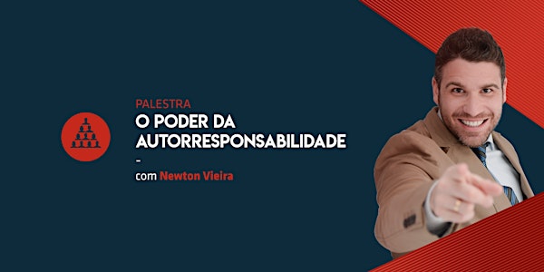 [PALESTRA] O poder da autorresponsabilidade 