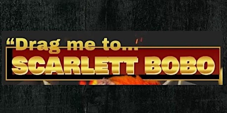 Hauptbild für "DRAG ME TO... SCARLETT BOBO"