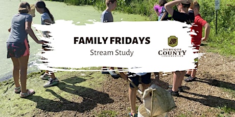 Family Fridays: Stream Study