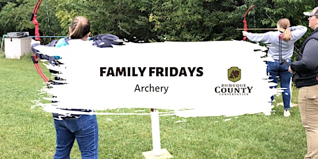 Family Fridays: Archery