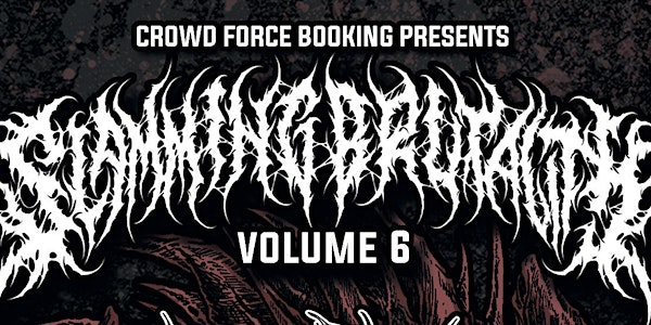 SLAMMING BRUTALITY VOL. VI