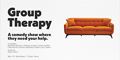 Group Therapy: (A Comedy Show) At Rita House)