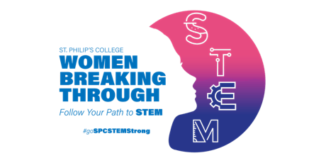 St. Philip's College Women Breaking Through Conference 2023