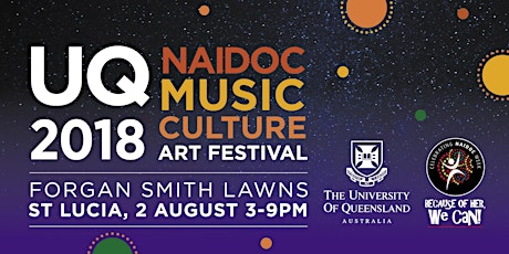 UQ 2018 NAIDOC Music Culture Art Festival primary image