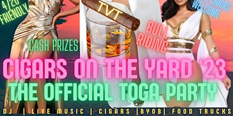 Cigars On The Yard '23 (The Official TOGA PARTY)