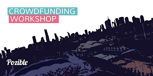 Crowdfunding Workshop Melbourne - Learn, Pitch & Collaborate