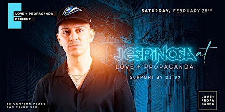 DJ J. ESPINOSA @ Love+Propaganda | FREE RSVP