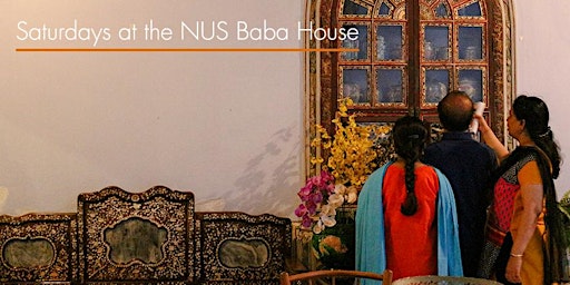 Self-guided Saturdays at the NUS Baba House - April 2023