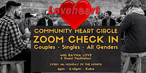 COMMUNITY HEART CIRCLE - ZOOM CHECK IN 6pm-6:45pm Every 4th Monday, Monthly